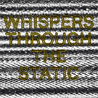Whispers Through The Static - The Imagicipation Crown